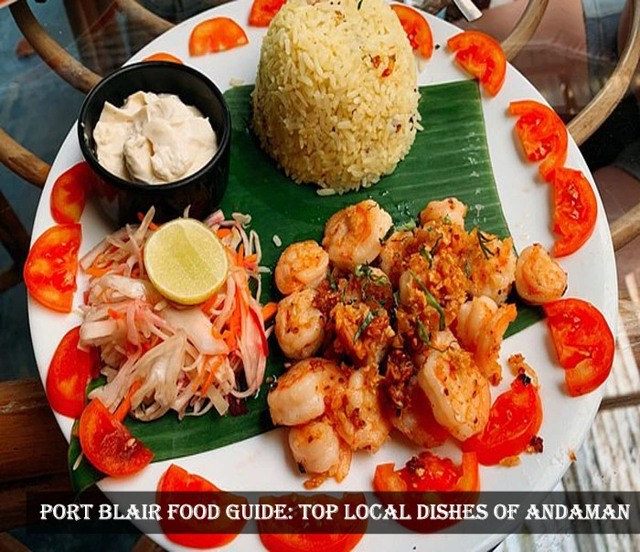 Guide to Andaman Islands Best Local Cuisine