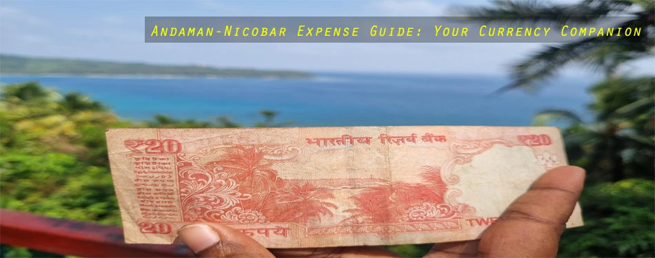 andaman & nicobar currency guide