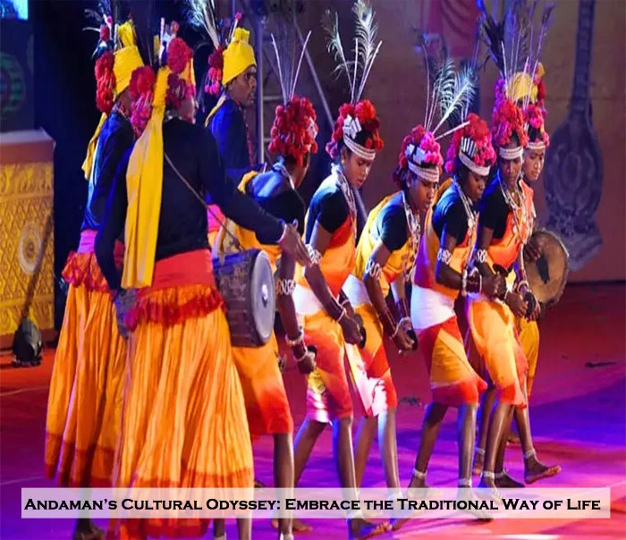 Traditional Experiences in Andaman