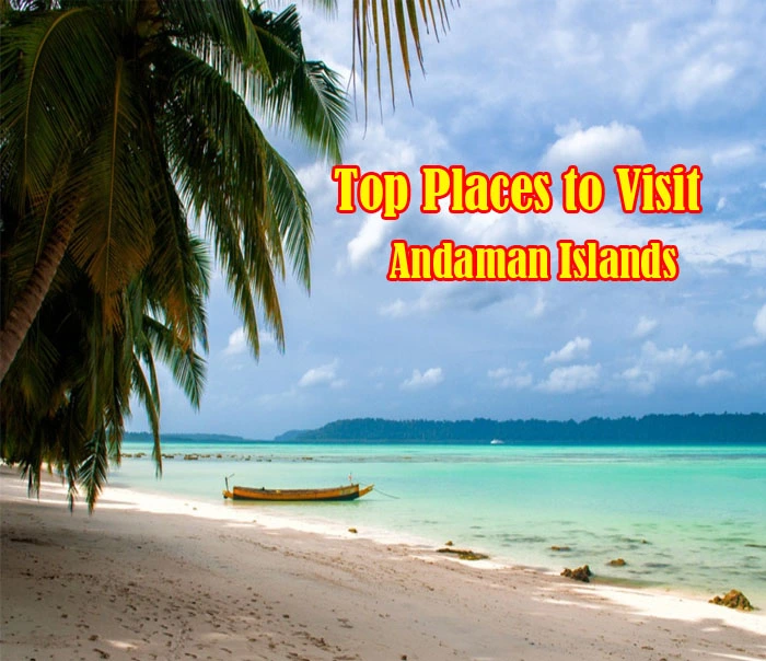Places to Visit Andaman
